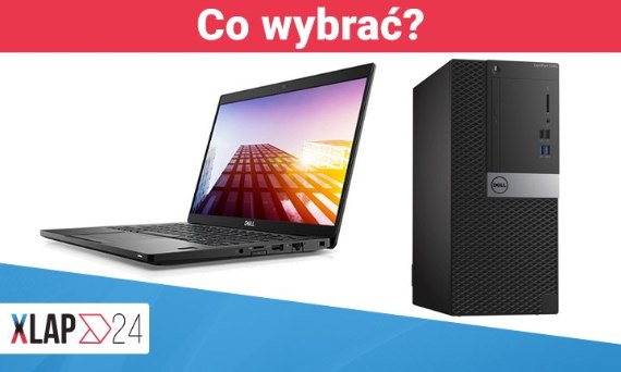 Laptop poleasingowy czy komputer poleasingowy do domu?