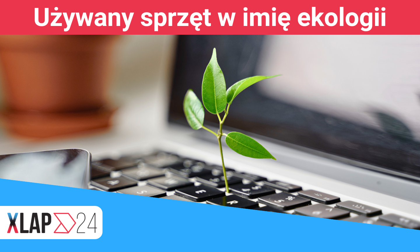 Używany sprzęt w imię ekologii